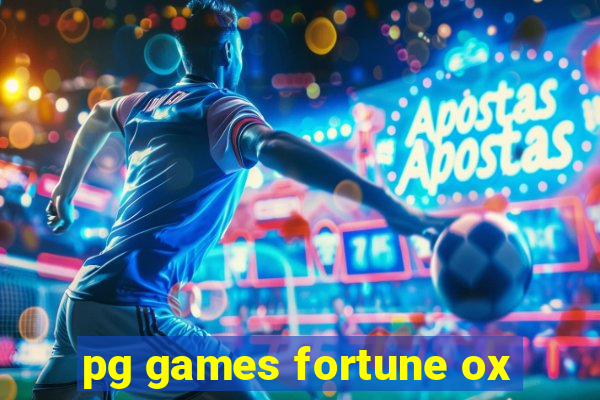 pg games fortune ox